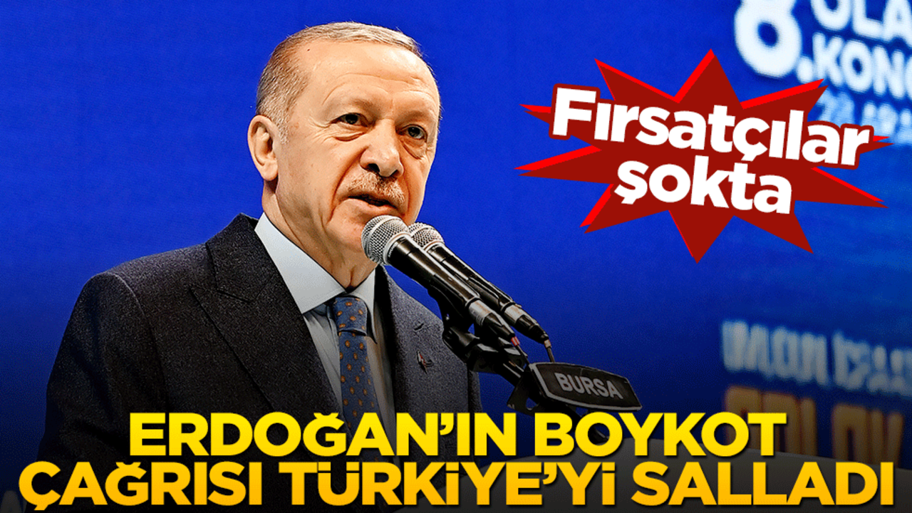 Erdoğan'ın boykot çağrısı Türkiye'yi salladı! Fırsatçılar şokta