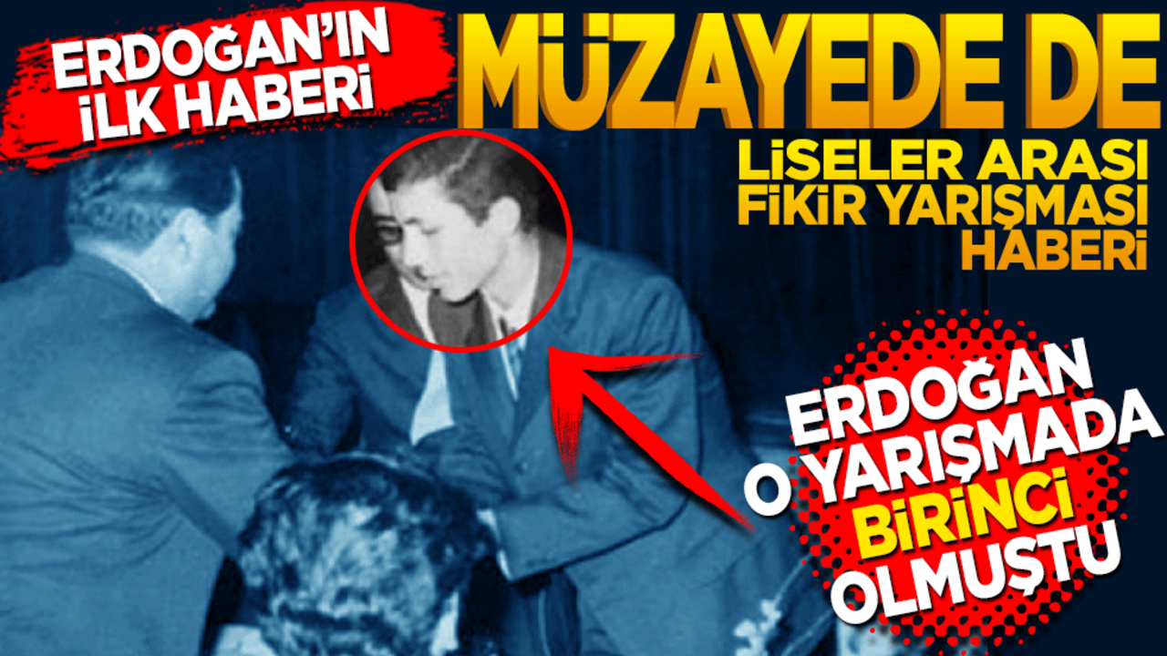 Erdoğan'ın ilk haberi müzayede de! Liseler arası fikir yarışmasında birinci olmuştu