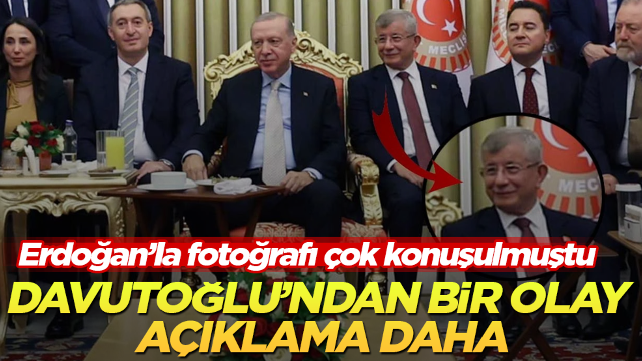 Erdoğan’la fotoğrafı çok konuşulmuştu! Davutoğlu’ndan bir olay açıklama daha