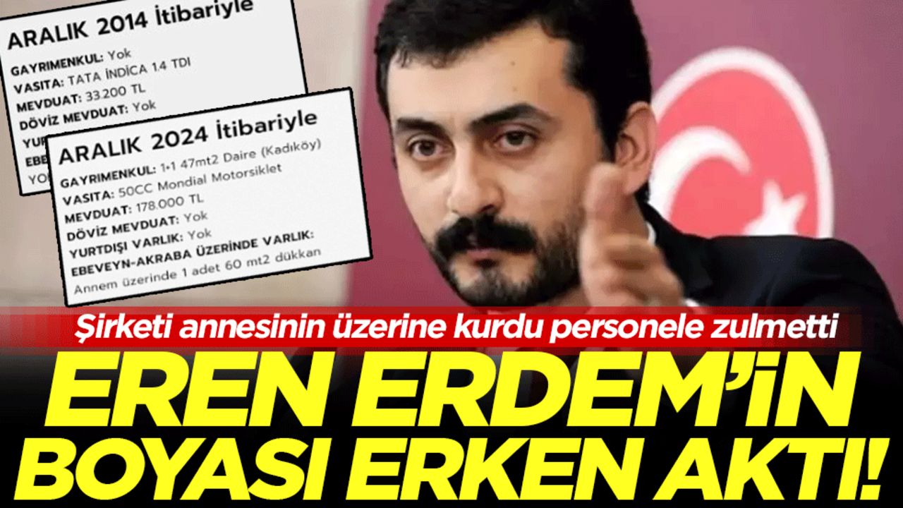 Eren Erdem’in boyası erken aktı: Şirketi annesinin üzerine kurdu personele zulmetti!