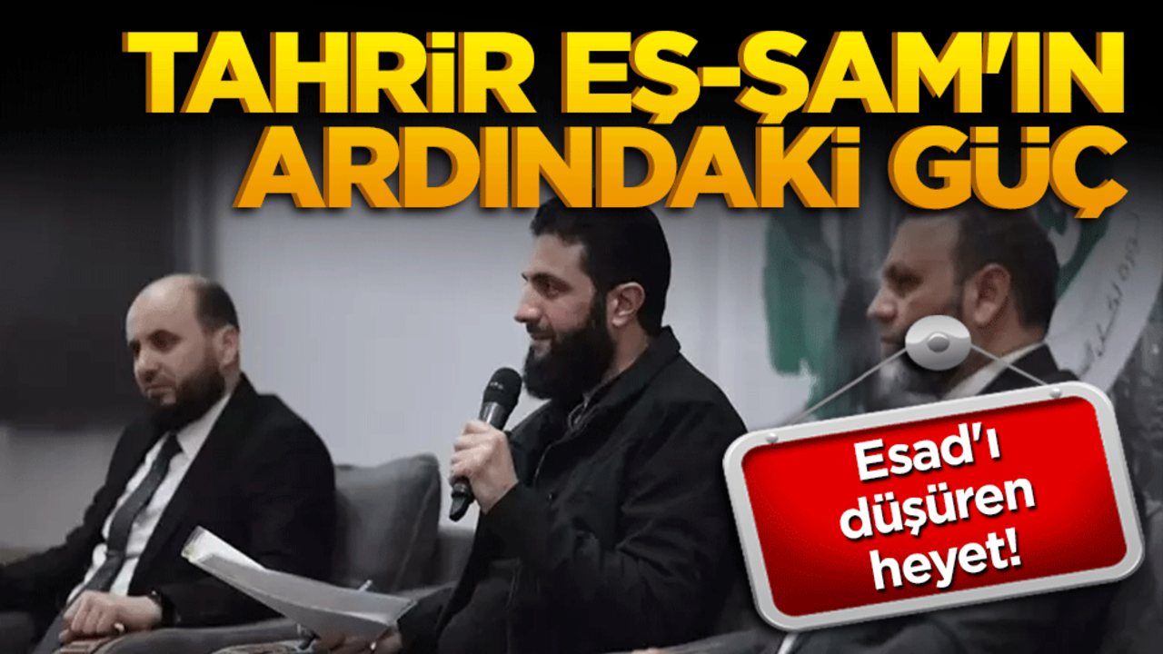 Esad'ı düşüren heyet! Tahrir Eş-Şam'ın ardındaki güç