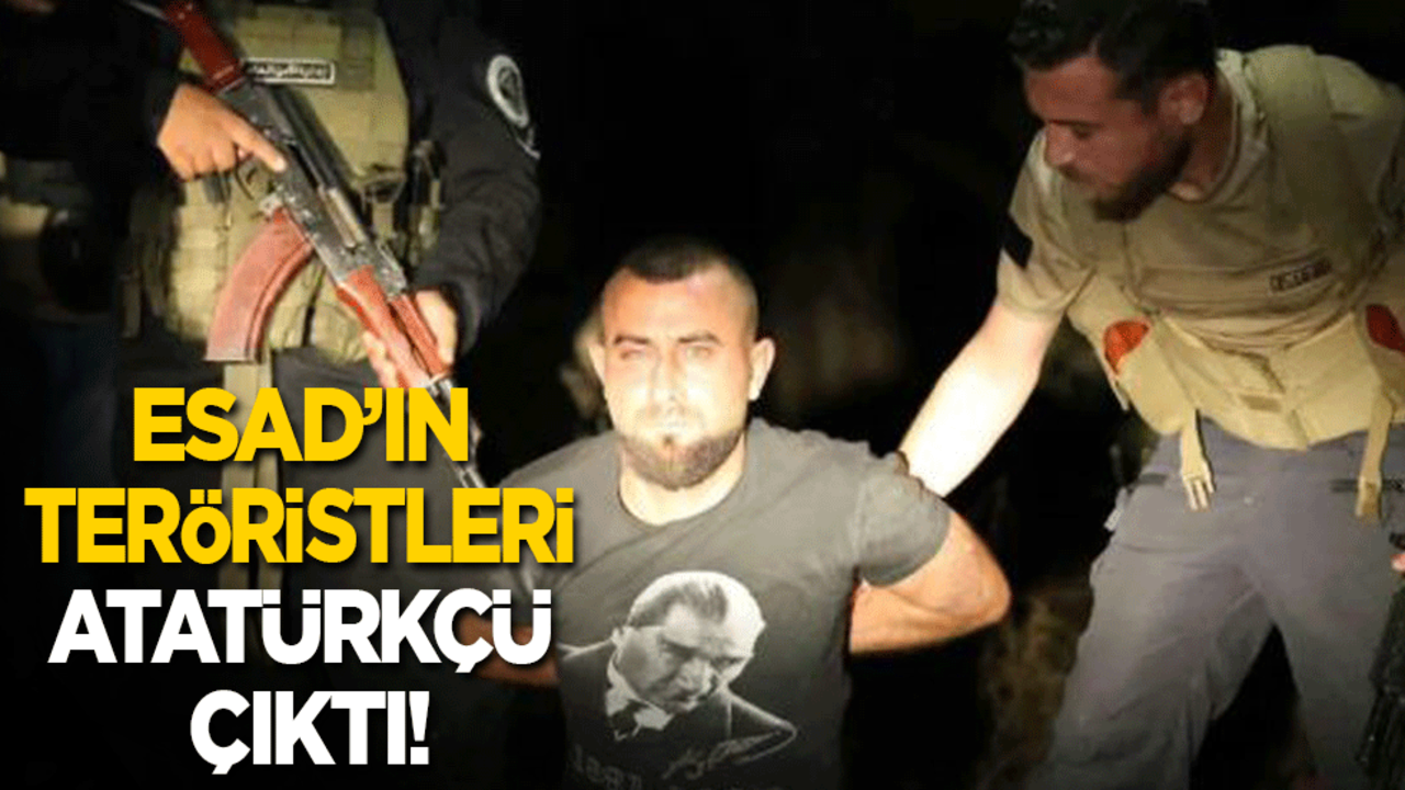 Esad’ın teröristleri de Atatürkçü çıktı!