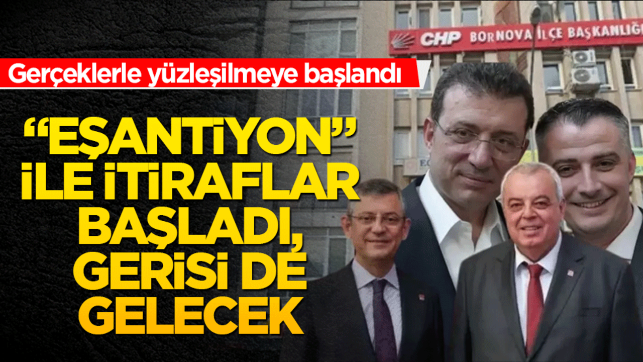 "Eşantiyon" ile itiraflar başladı, gerisi de gelecek