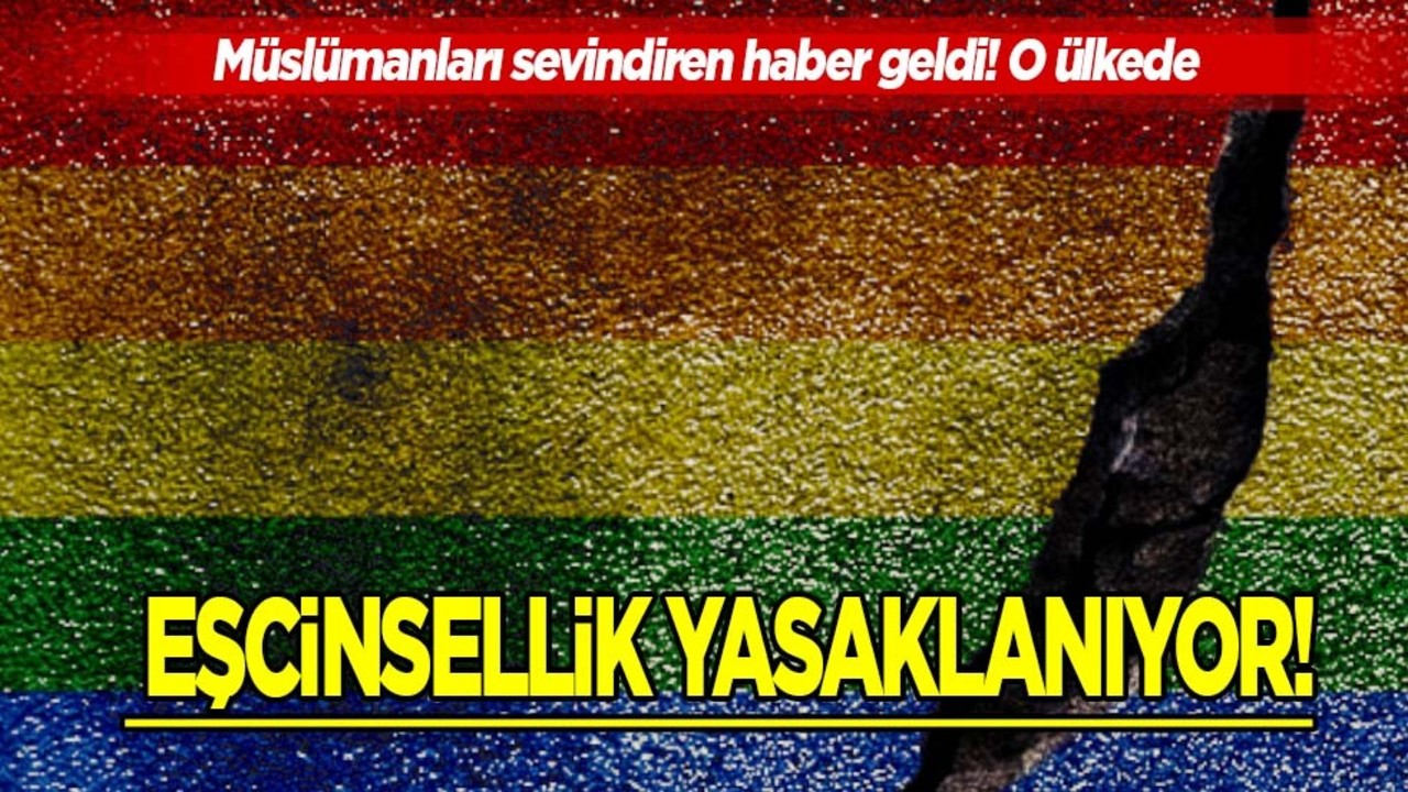 O ülkede eşcinsellik yasaklanıyor! Gözler oraya çevrildi: Herkes yargı önünde olacak! İlişkin inceleme başlatıldı