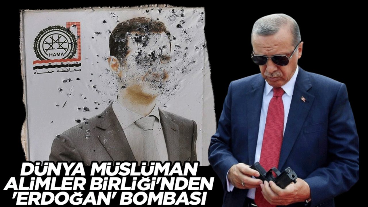Esed devrildi: Dünya Müslüman Alimler Birliği'nden 'Erdoğan' bombası