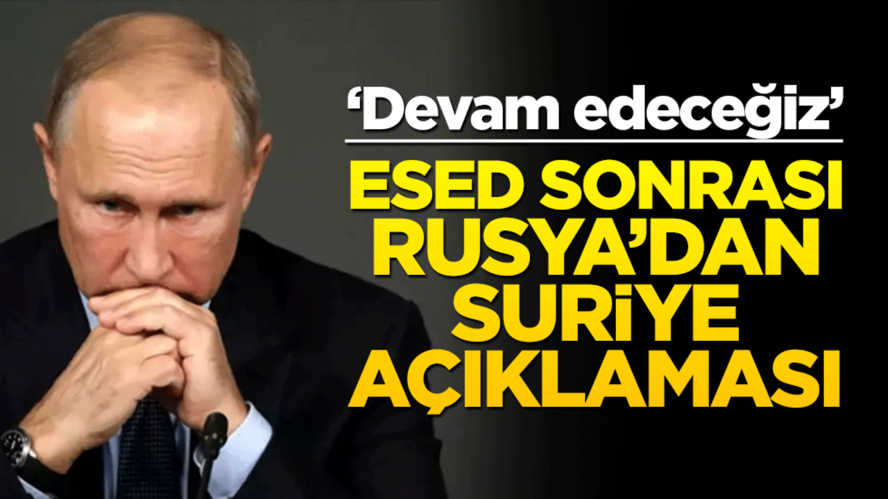 Esed sonrası Rusya'dan Suriye mesajı! "Devam edeceğiz"