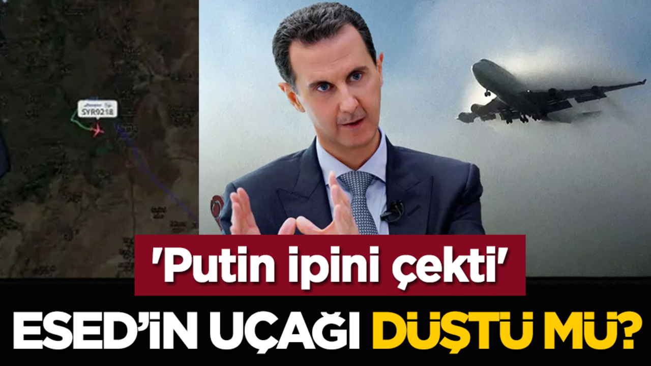Esed’in uçağı düştü mü? 'Putin ipini çekti'