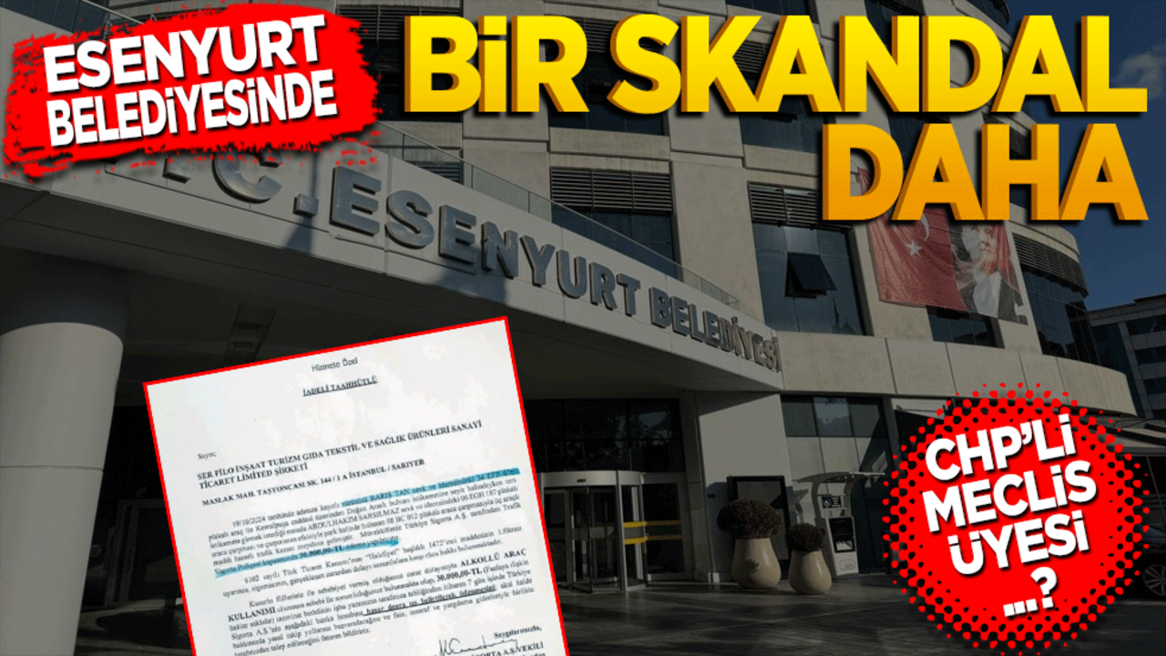 Esenyurt Belediyesi'nde bir skandal daha! CHP’li meclis üyesi…