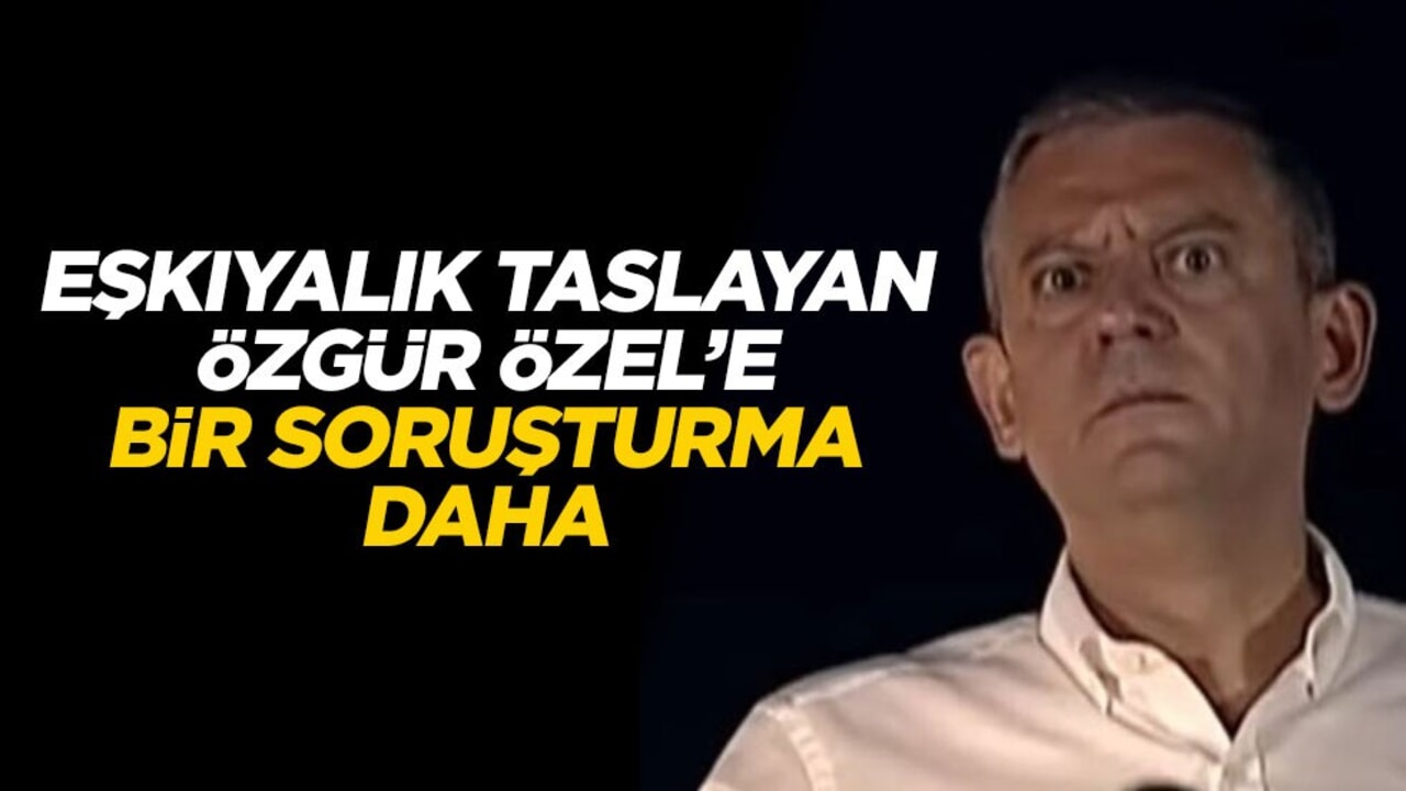 Eşkıyalık taslayan Özgür Özel'e 2'nci soruşturma