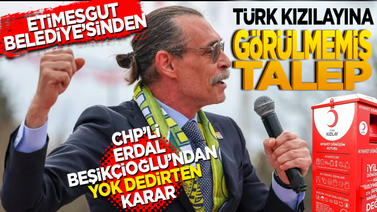 Etimesgut Belediyesi'nden Türk Kızılayı'na şok talep: CHP'li Beşikçioğlu gözünü bakın neye dikti
