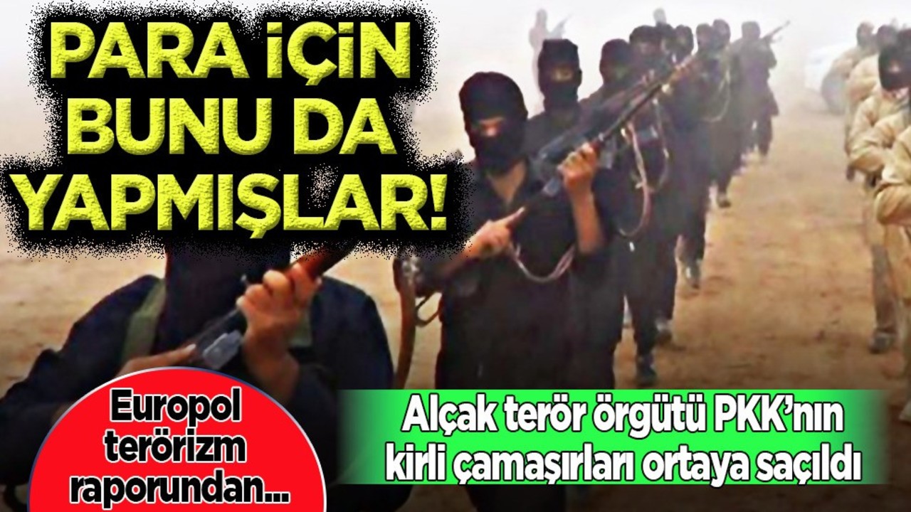 Europol: Terör örgütü PKK Avrupa'da uyuşturucu ticareti, kaçakçılığına finansman sağlıyor