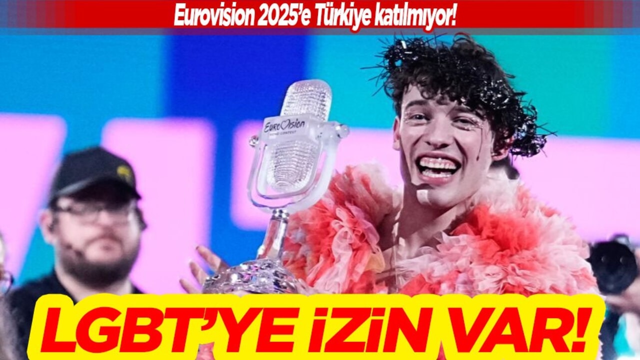 Eurovision 2025 listelerinde alacak Müslüman düşmanı LGBT'lilere izin var! Türkiye katılmıyor