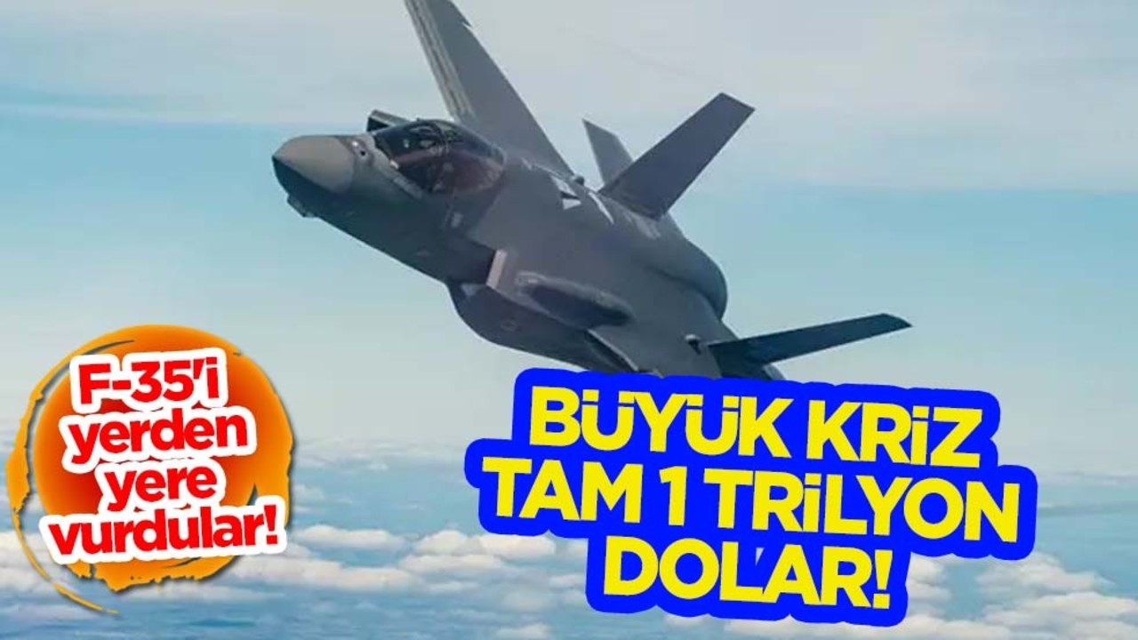 F-35 krizi! Herkes bu iddiayı konuşuyor: Büyük kriz, tam 1 trilyon dolar! Kriz kapıda