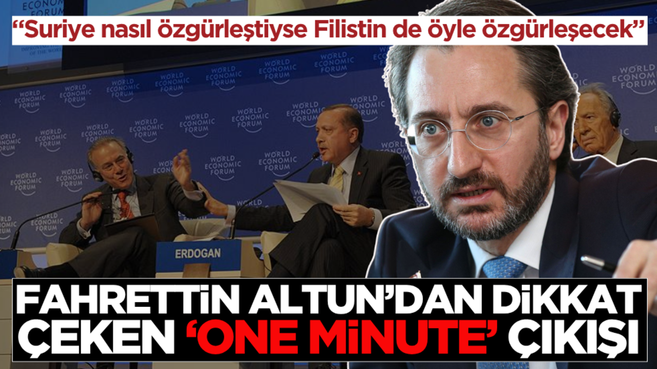 Fahrettin Altun’dan "One minute" çıkışı