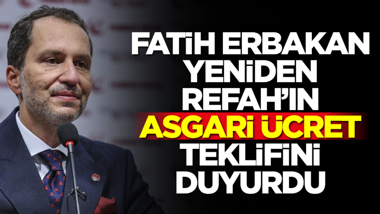 Fatih Erbakan, Yeniden Refah'ın asgari ücret teklifini duyurdu