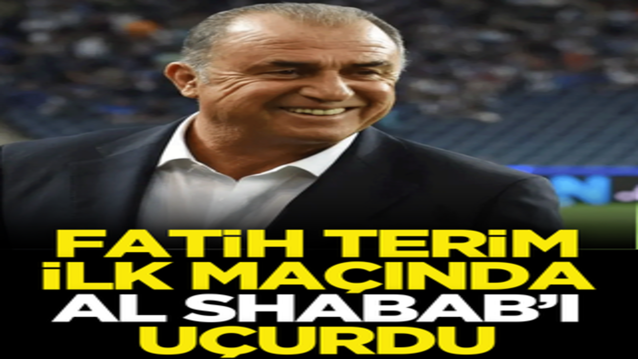 Fatih Terim ilk maçında Al Shabab’ı uçurdu!