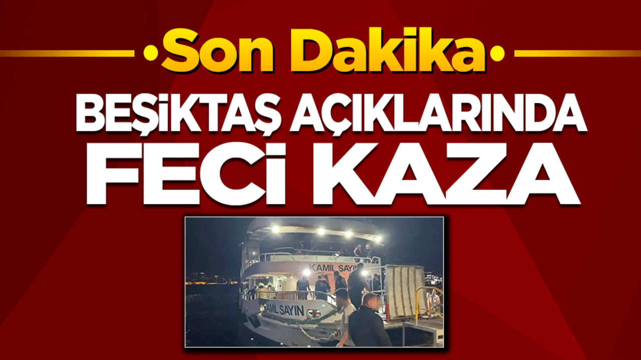 Feci kaza: Beşiktaş-Üsküdar yolcu vapuru ile kargo gemisi çarpıştı!