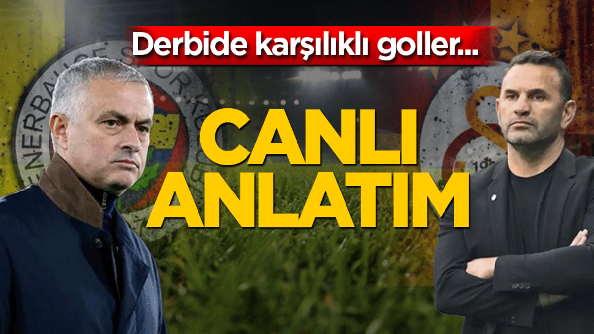 Fenerbahçe - Galatasaray maçı | CANLI ANLATIM