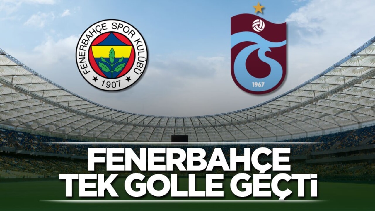 Fenerbahçe - Trabzonspor - CANLI ANLATIM