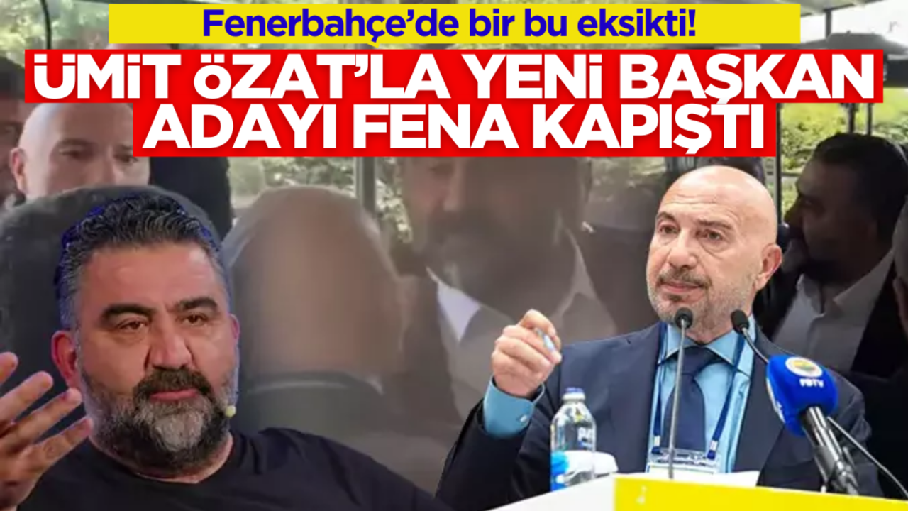 Fenerbahçe’de bir bu eksikti! Ümit Özat’la yeni başkan adayı fena kapıştı