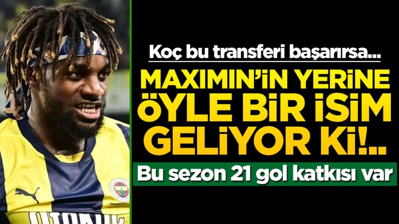 Fenerbahçe'de Maximin’in yerine genç yıldız! Bu sezon 21 gol katkısı var