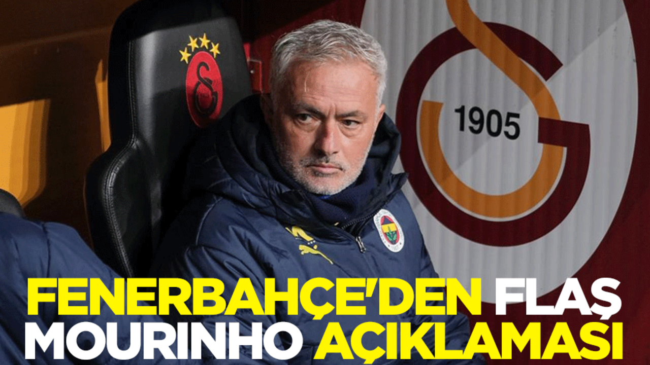 Fenerbahçe'den flaş Mourinho açıklaması