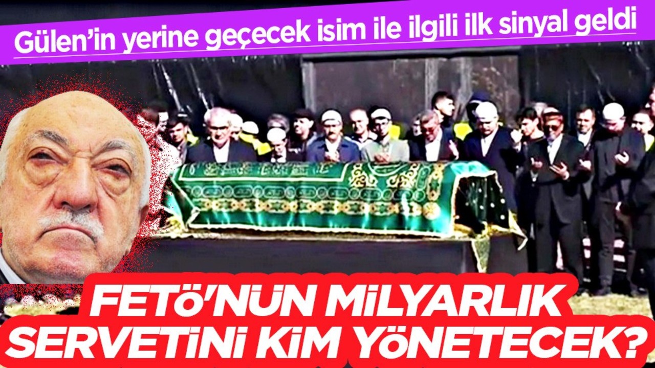 FETÖ'nün milyarlık servetini kim yönetecek? Gülen’in yerine kim gelecek? Yerine geçecek o isim ile ilgili ilk sinyal geldi