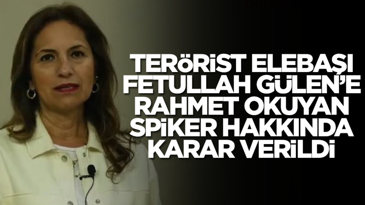 Fetullah Gülen'e 'rahmet' dileyen gazeteci hakkında karar verildi