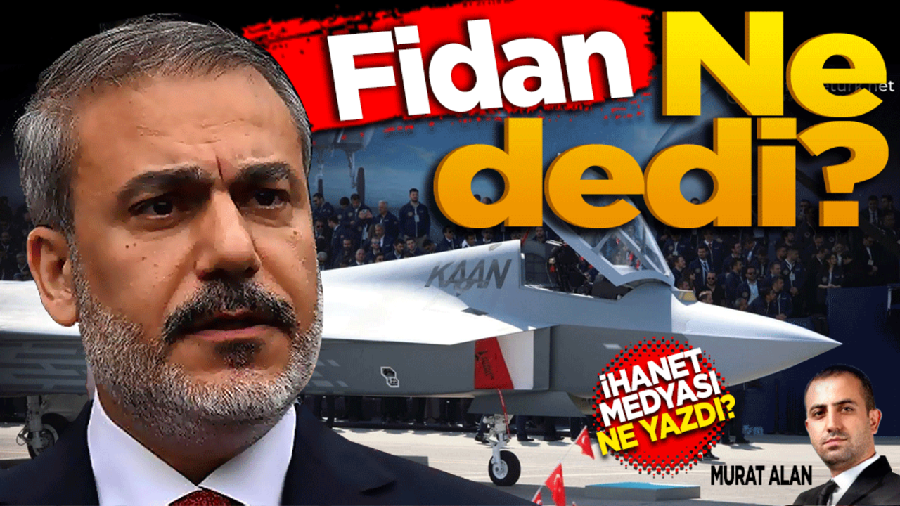 Fidan ne dedi? İhanet medyası ne yazdı? Murat Alan