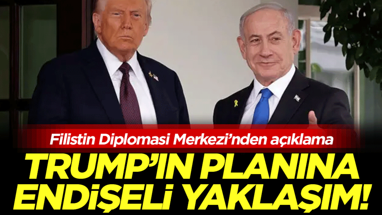 Filistin Diplomasi Merkezi’nden açıklama: Trump'ın planına endişeli yaklaşım!