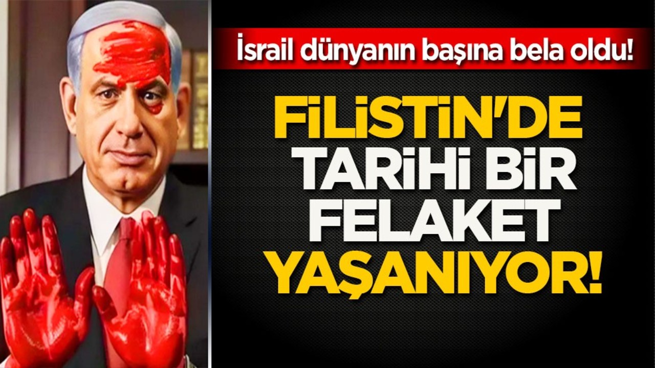 Filistin tarihi bir felaketin eşiğinde! İsrail dünyanın başını belya soktu! 'Herkes neler oluyor?' diyor