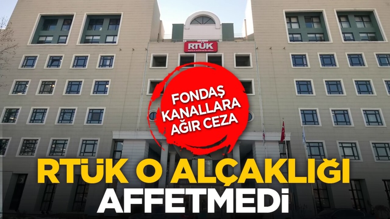 Fondaş kanallara ağır ceza: RTÜK o alçaklığı affetmedi