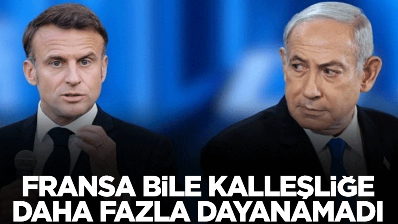 Fransa bile kalleşliğe dayanamadı