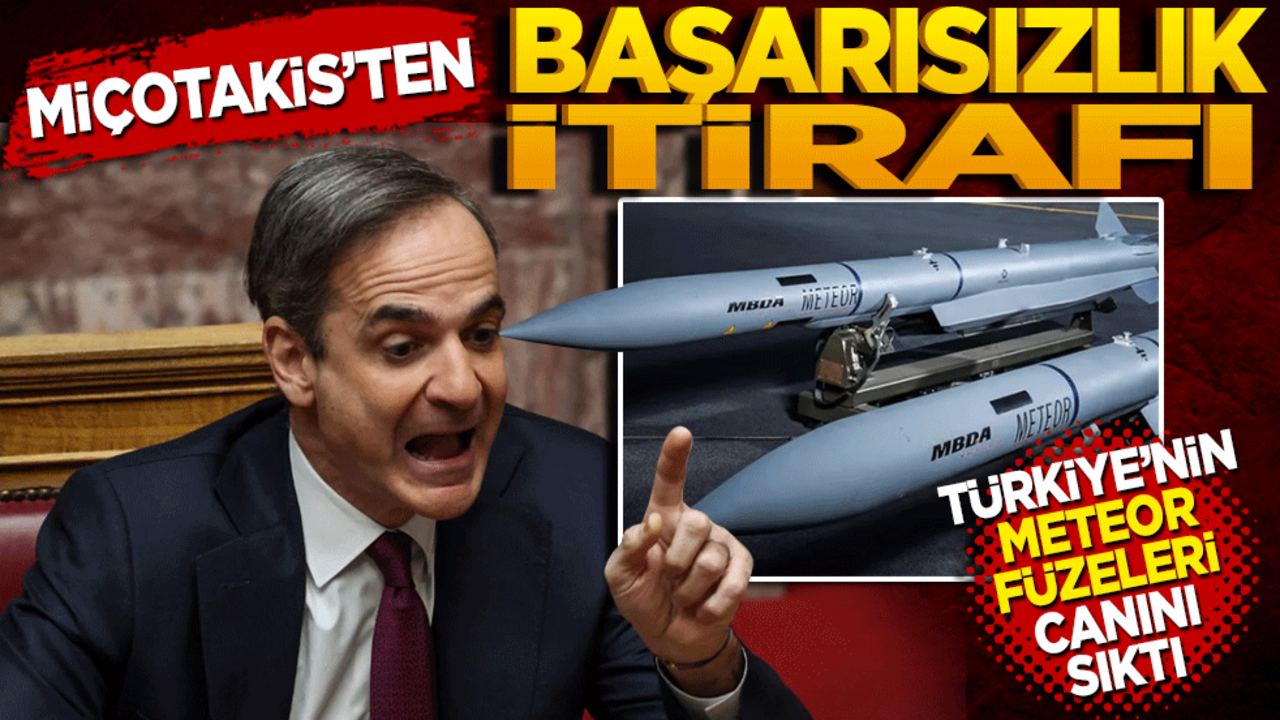 Fransa yüz vermemişti! Miçotakis'ten başarısızlık itirafı… Türkiye’nin Meteor füzesi canını sıktı