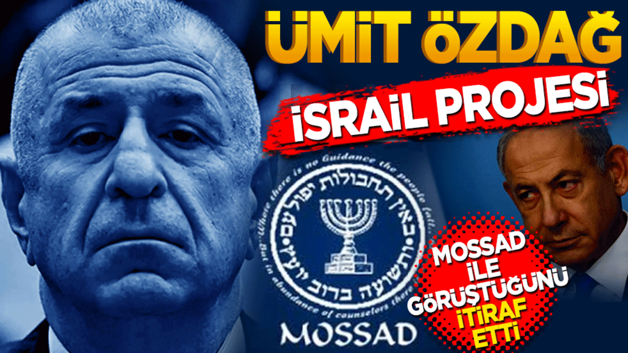 Fuat Uğur 'Ümit Özdağ İsrail projesi' MOSSAD ile görüştüğünü itiraf etti