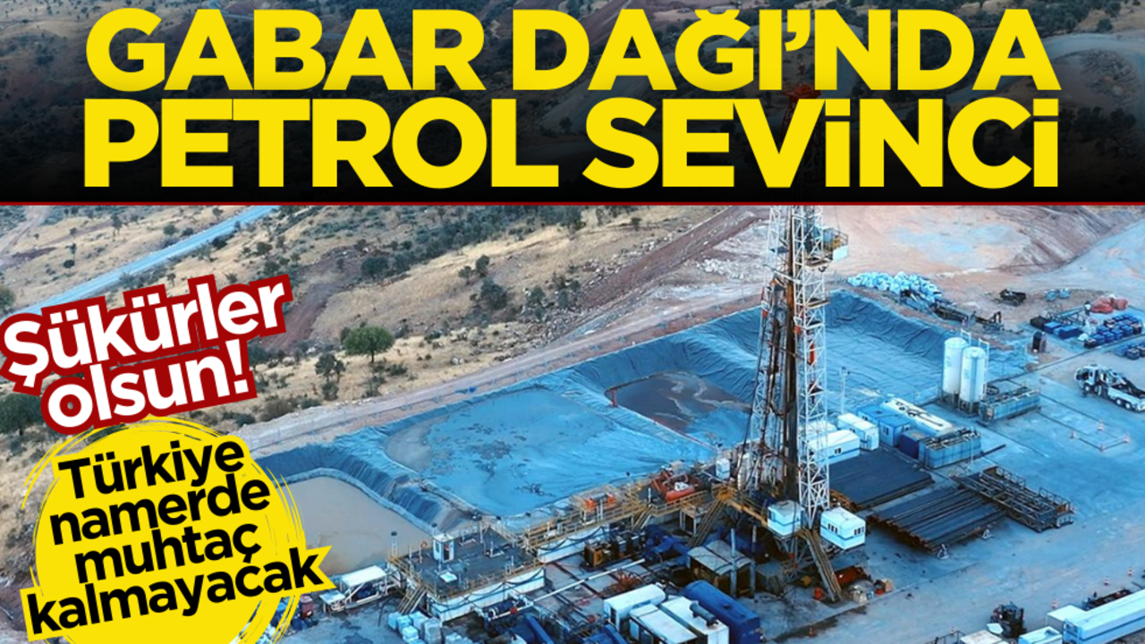 Gabar’da petrol sevinci! Günlük üretilen varil sayısı açıklandı