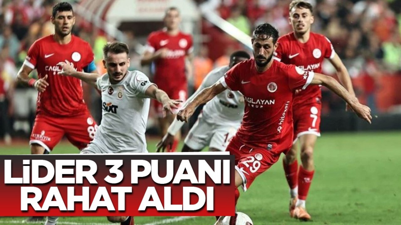 Galatasaray deplasmanda Antalyaspor'u rahat geçti