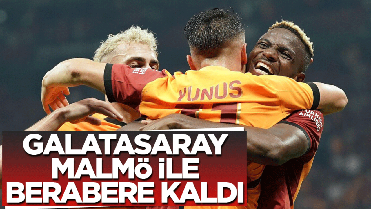 Galatasaray Malmö ile berabere kaldı