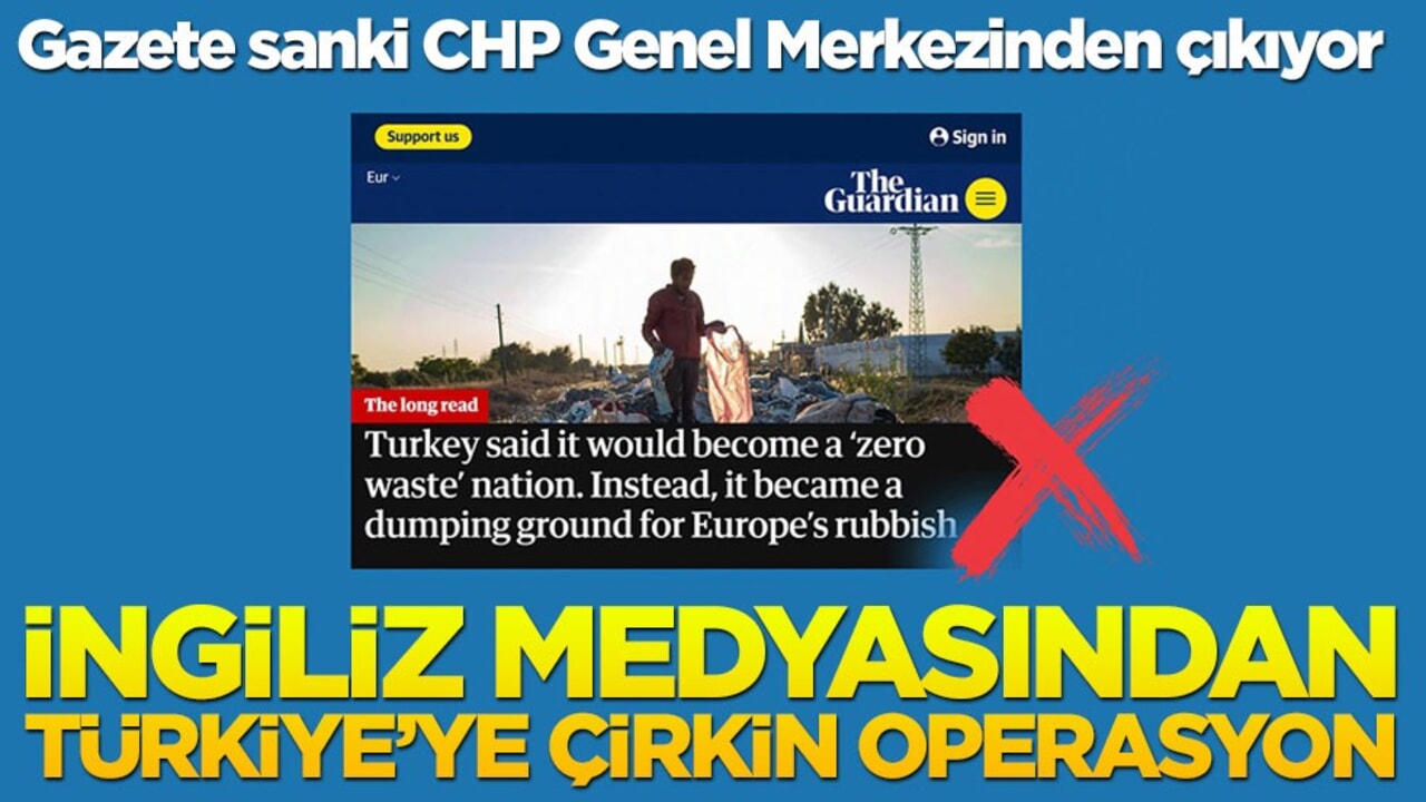 Gazete sanki CHP Genel Merkezinden çıkıyor! İngiliz medyasından Türkiye’ye çirkin operasyon