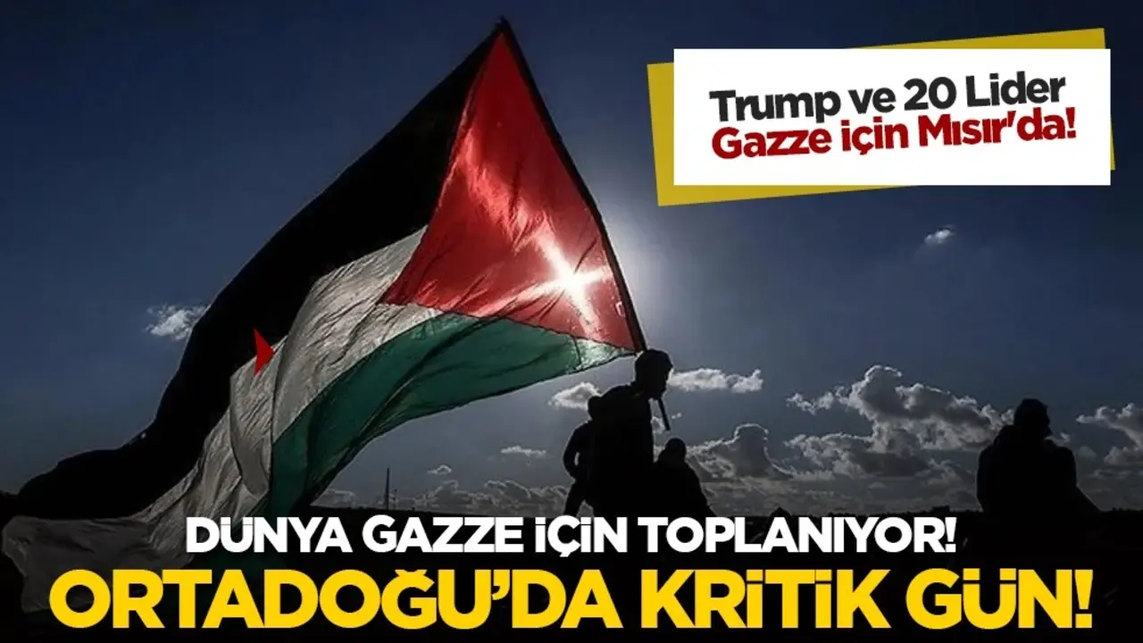 Gazze İçin Kritik Zirve: Mısır'da 20'den Fazla Lider Toplanıyor! Gözler Trump'ta