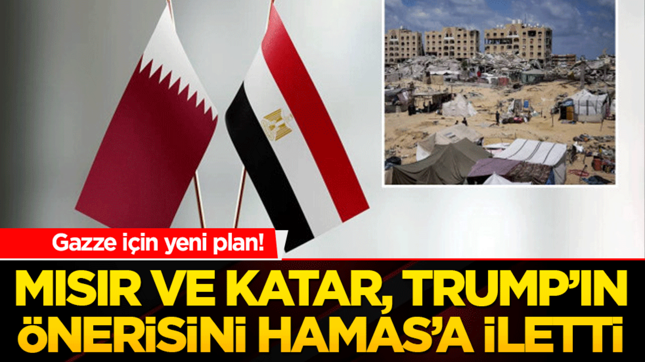 Gazze için yeni plan! Mısır ve Katar, Trump’ın önerisini Hamas’a iletti
