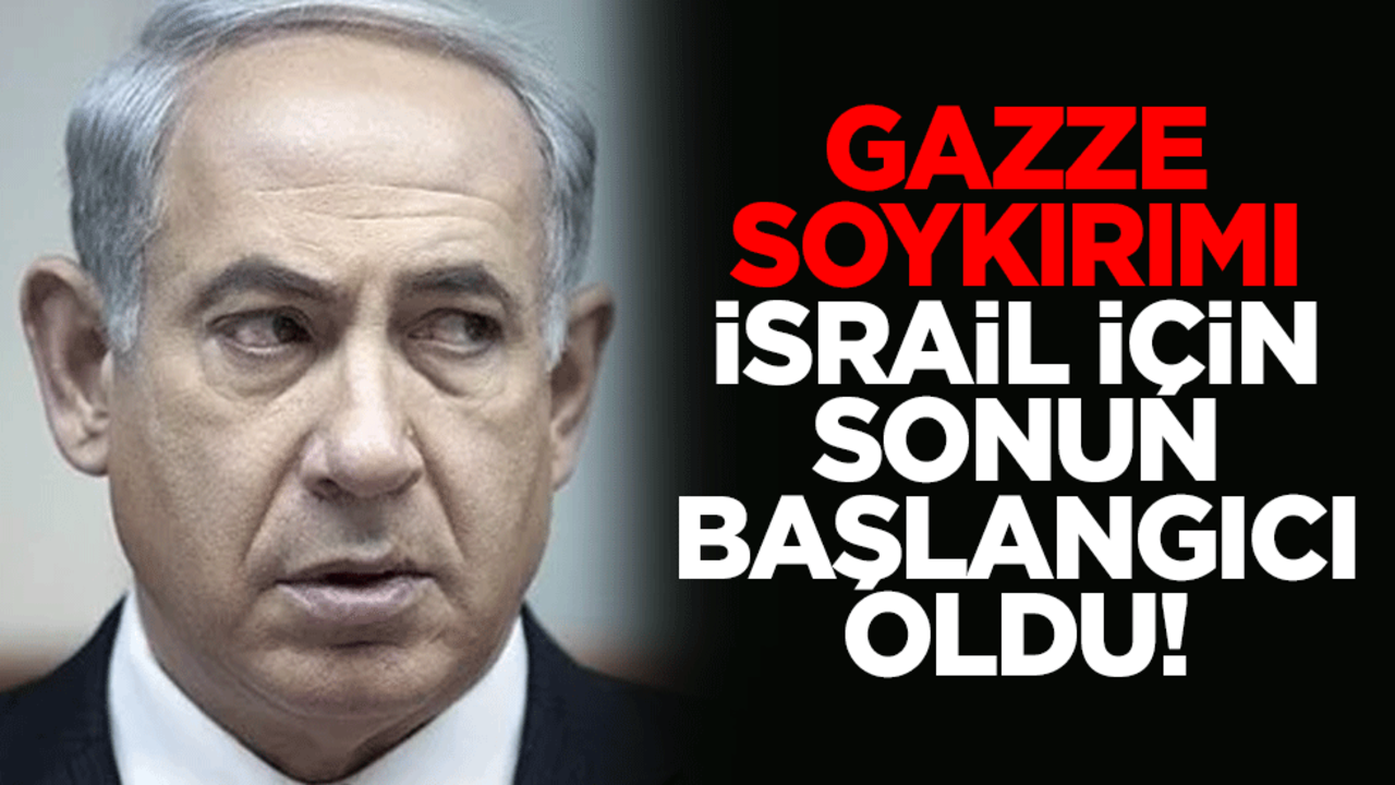Gazze soykırımı İsrail için sonun başlangıcı oldu!