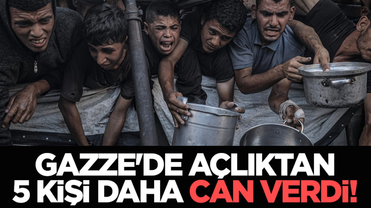 Gazze'de açlıktan 5 kişi daha can verdi!