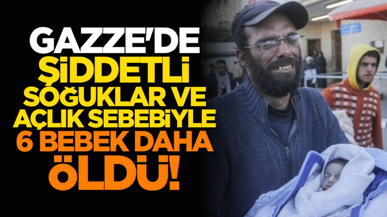 Gazze'de şiddetli soğuklar ve açlık sebebiyle 6 bebek daha öldü!