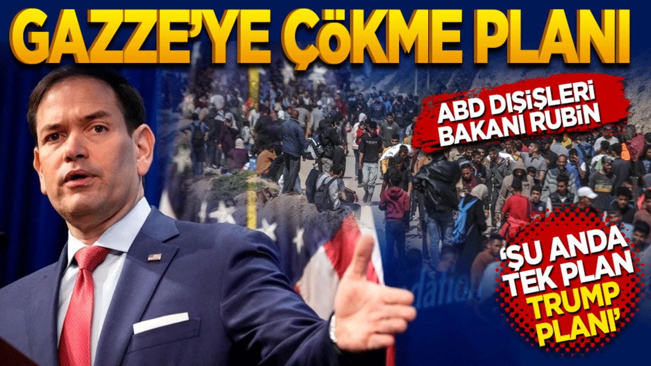 Gazze’ye çökme planı! ABD Dışişleri Bakanı Rubio: "Şu anda tek plan Trump planı"