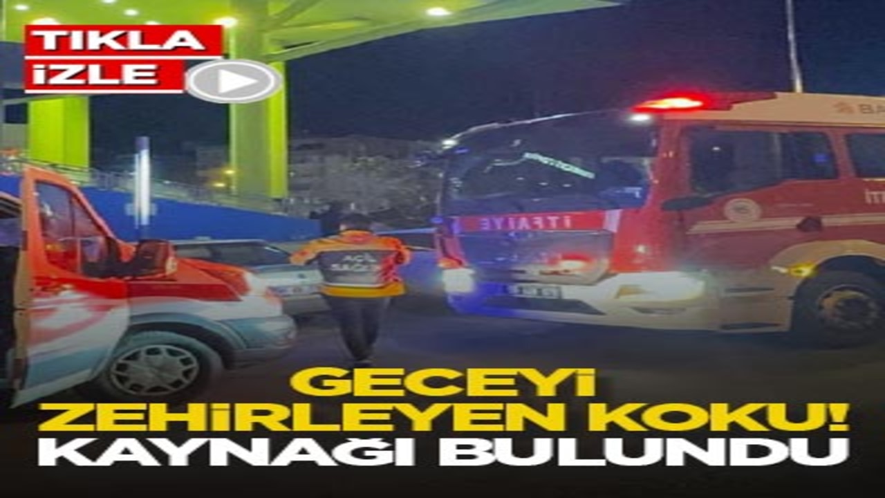 Geceyi zehirleyen koku! Kaynağı bulundu