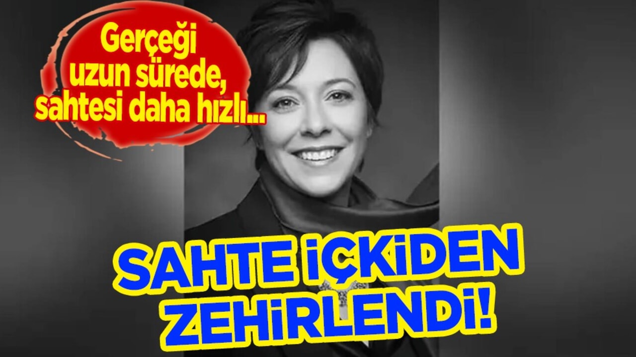 Gerçeği uzun sürede, sahtesi daha hızlı: Sahte içkiden zehirlenen yazar hayatını kaybetti