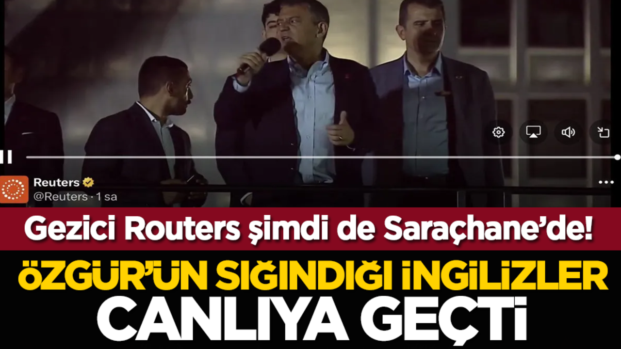 Gezici Routers şimdi de Saraçhane’de! Özgür’ün sığındığı İngilizler canlıya geçti
