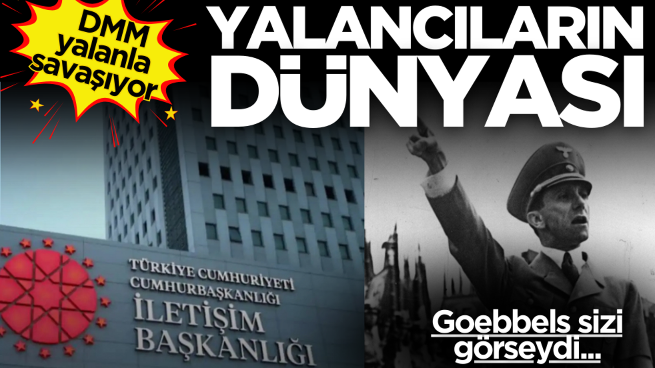 Goebbels sizi görseydi… Yalancıların dünyası: DMM yalanla savaşıyor