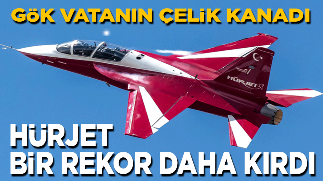 Gök vatanın çelik kanadı rekorlara doymuyor: HÜRJET bir kritik eşiği daha geçti